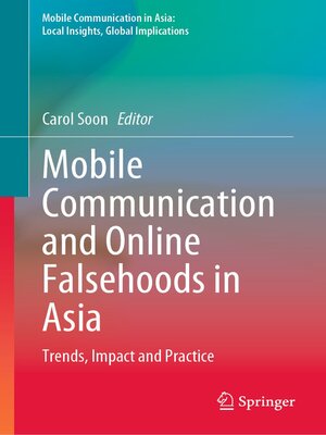 cover image of Mobile Communication and Online Falsehoods in Asia
